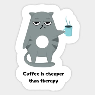 Coffee is cheaper therapy Sticker